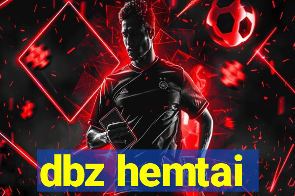 dbz hemtai